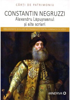 Alexandru Lapusneanul si alte scrieri (Carti de patrimoniu) (XI-01)