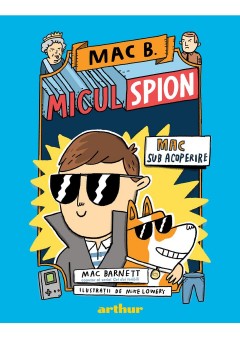 Mac B.: Micul spion (1):..