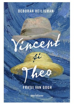 Vincent si Theo - Fratii van Gogh