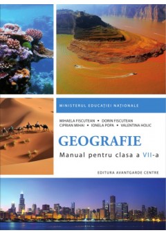 Geografie manual pentru clasa a VII-a - Dorin Fiscutean, Mihaela Fiscutean