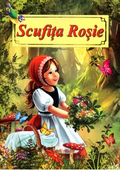 Scufita Rosie - Poveste ilustrata