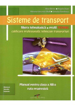 Sisteme de transport. Manual pentru clasa a XII-a