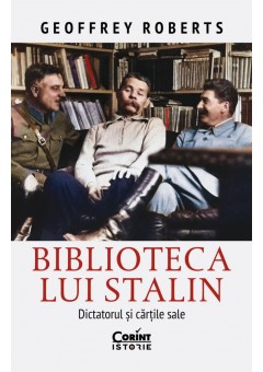 Biblioteca lui Stalin - Dictatorul si cartile sale