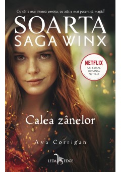 Soarta: Saga Winx Calea Zanelor