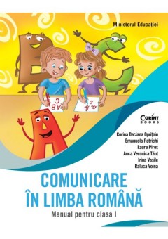 Comunicare in limba romana manual pentru clasa I, Daciana Opritoiu - Editia 2023