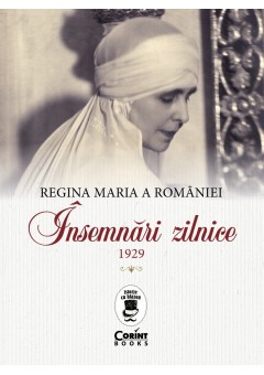 Regina Maria a Romaniei insemnari zilnice, 1929