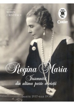 Regina Maria - Insemnari..