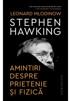 Stephen Hawking, Amintiri despre prietenie si fizica