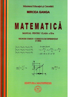 Matematica manual pentru clasa a XI-a trunchi comun + curriculum diferentiat ( 3 ore )