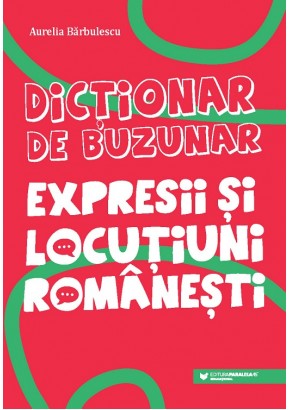 Dictionar de buzunar Expresii si locutiuni romanesti