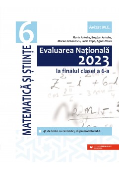 Evaluarea Nationala 2023 la finalul clasei a VI-a Matematica si Stiinte