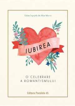 Iubirea O celebrare a romantismului
