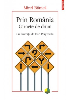 Prin Romania Carnete de drum