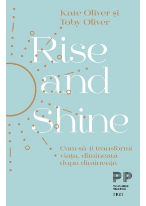 Rise and Shine Cum sa-ti transformi viata, dimineata dupa dimineata
